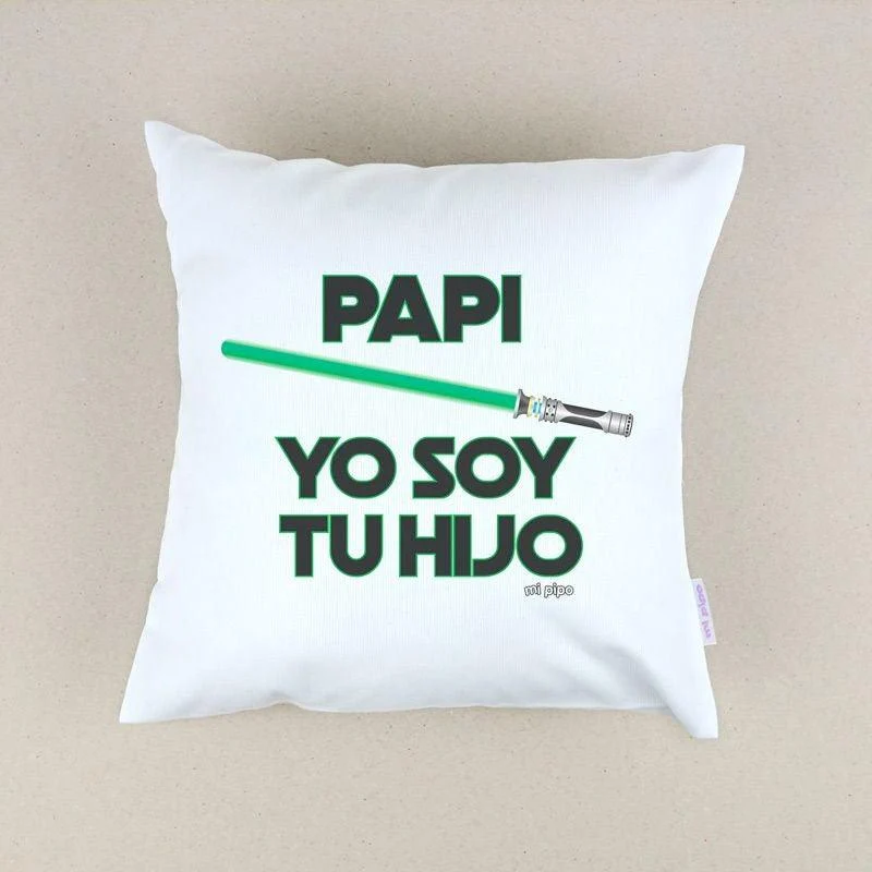 Cojín Divertido Infantil Papi yo Soy tu Hijo Mi Pipo